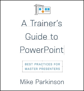 A Trainer's Guide to PowerPoint