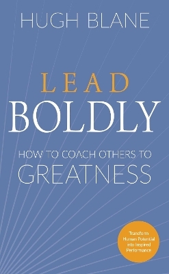 Lead Boldly - Hugh Blane