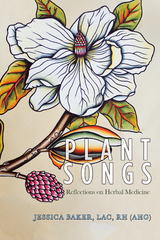 Plant Songs - Jessica Baker Lac Rh (Ahg)
