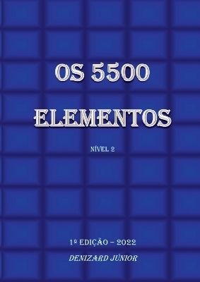 Os 5500 Elementos - Denizard Júnior