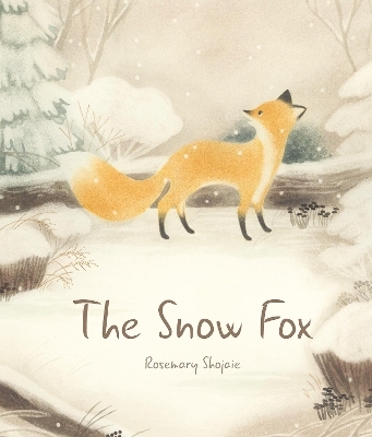 The Snow Fox - Rosemary Shojaie