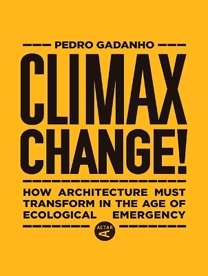 Climax Change! - Pedro Gadanho