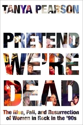 Pretend We're Dead - Tanya Pearson