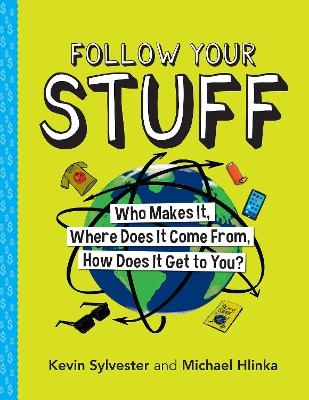 Follow Your Stuff - Kevin Sylvester, Michael Hlinka