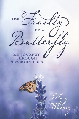 The Frailty of a Butterfly