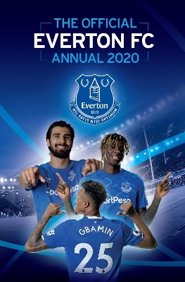 The Official Everton FC Annual 2020 -  Grange Communications Ltd