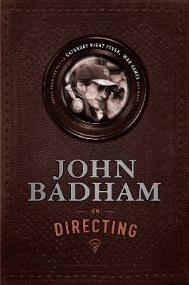 John Badham on Directing - John Badham