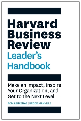 Harvard Business Review Leader's Handbook - Ron Ashkenas, Brook Manville