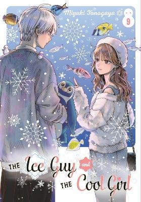 The Ice Guy and the Cool Girl 09 - Miyuki Tonogaya
