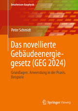 Das novellierte Gebäudeenergiegesetz (GEG 2024) - Peter Schmidt
