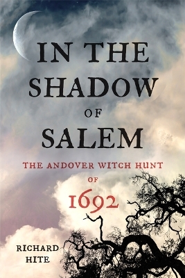 In the Shadow of Salem - Richard Hite