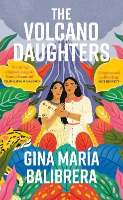 The Volcano Daughters - Gina Mar&iacute;a Balibrera