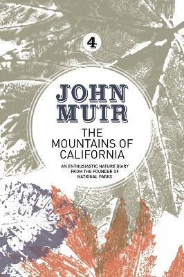 The Mountains of California - John Muir