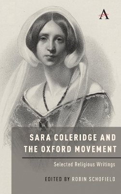 Sara Coleridge and the Oxford Movement - Robin Schofield