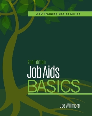 Job Aids Basics, 2nd Edition - Joe Willmore
