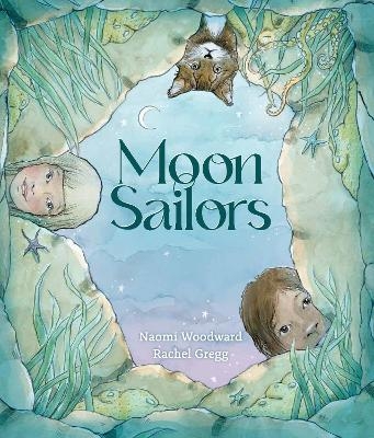 Moon Sailors - Naomi Woodward
