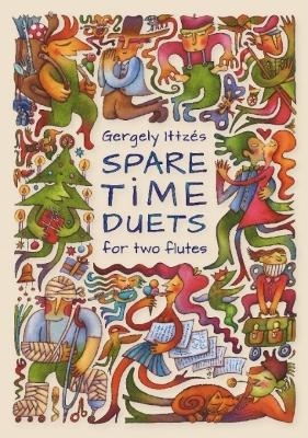 Ittzes: Spare Time Duets for Two Flutes - 