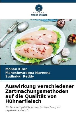 Auswirkung verschiedener Zartmachungsmethoden auf die Qualität von Hühnerfleisch