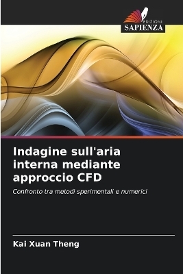Indagine sull'aria interna mediante approccio CFD - Kai Xuan Theng