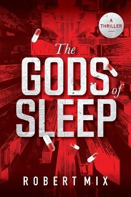 The Gods of Sleep - Robert Mix