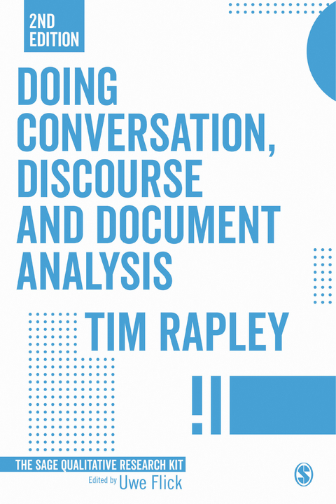 Doing Conversation, Discourse and Document Analysis - Tim Rapley