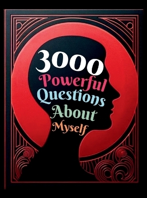 3000 Powerful Questions About Myself - Mauricio Vasquez, Be Bull Publishing