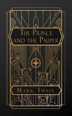 The Prince and the Pauper - Mark Twain