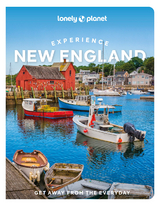 Lonely Planet Experience New England -  Lonely Planet, Carolyn B Heller