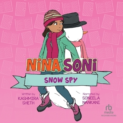 Nina Soni, Snow Spy - Kashmira Sheth