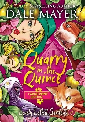 Quarry in the Quince - Dale Mayer