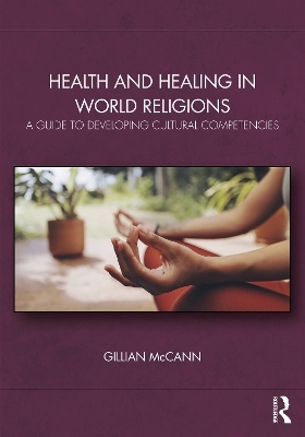 Health and Healing in World Religions - Gillian McCann
