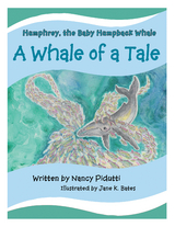 Humphrey, the Baby Humpback Whale - Nancy Pidutti