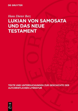 Lukian von Samosata und das Neue Testament