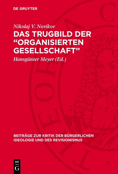 Das Trugbild der &bdquo;organisierten Gesellschaft&rdquo; - Nikolaj V. Novikov