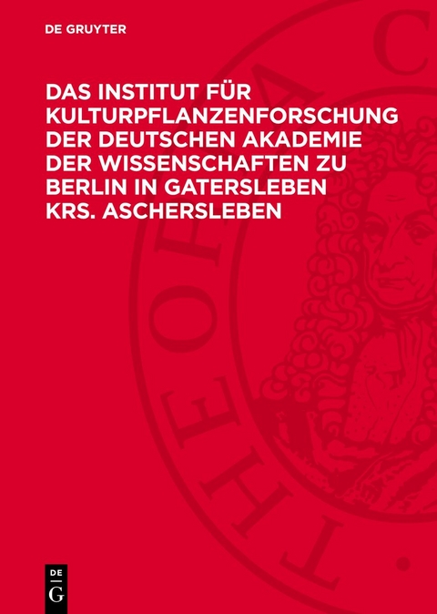 Das Institut f&uuml;r Kulturpflanzenforschung der Deutschen Akademie der Wissenschaften zu Berlin in Gatersleben Krs. Aschersleben