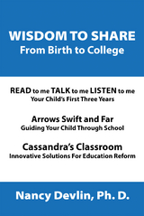 Wisdom to Share from Birth to College - Nancy Devlin Ph.D.