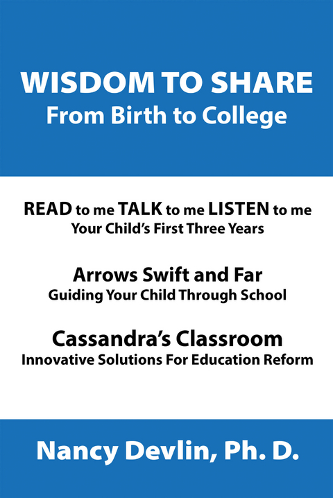 Wisdom to Share from Birth to College - Nancy Devlin Ph.D.