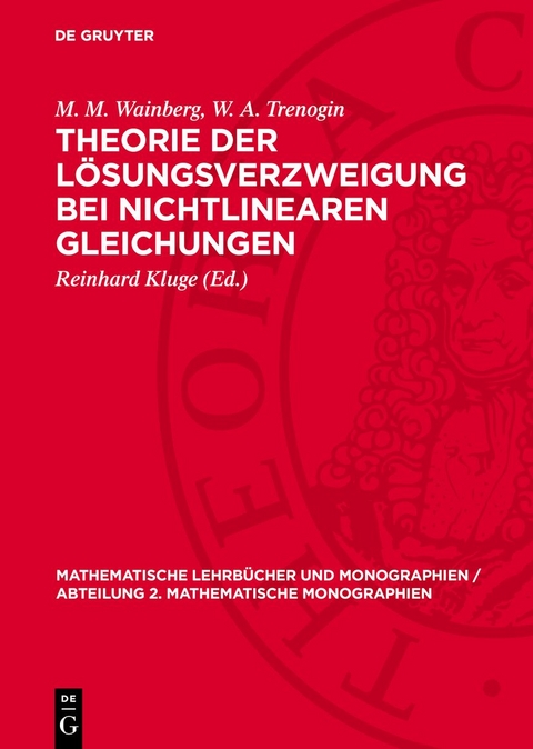 Theorie der Lösungsverzweigung bei nichtlinearen Gleichungen - M. M. Wainberg, W. A. Trenogin