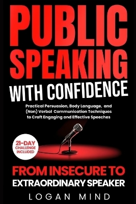 Public Speaking with Confidence - Logan Mind