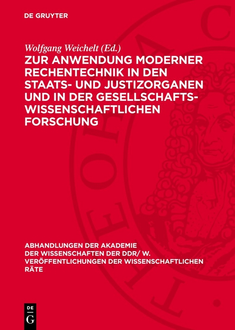 Zur Anwendung moderner Rechentechnik in den Staats- und Justizorganen und in der gesellschaftswissenschaftlichen Forschung - 