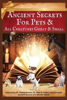 Ancient Secrets for Pets - Carol K Ray
