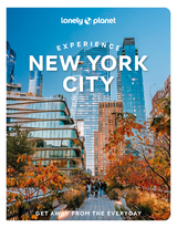 Lonely Planet Experience New York City -  Lonely Planet, John Garry