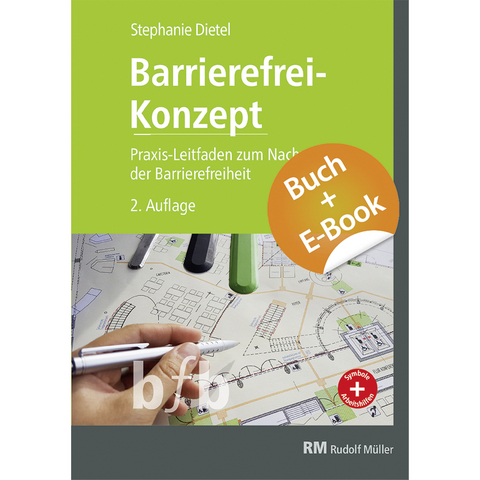 Barrierefrei-Konzept, 2. Auflage - mit E-Book (PDF) - Stephanie Dietel
