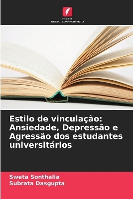 Estilo de vincula&ccedil;&atilde;o - Sweta Sonthalia, Subrata Dasgupta