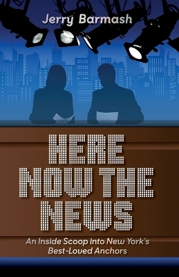 Here Now the News