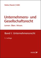 Unternehmens- und Gesellschaftsrecht - Thomas Ratka, Roman A. Rauter, Clemens V&ouml;lkl