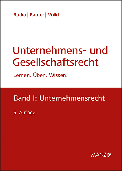 Unternehmens- und Gesellschaftsrecht - Thomas Ratka, Roman A. Rauter, Clemens V&ouml;lkl