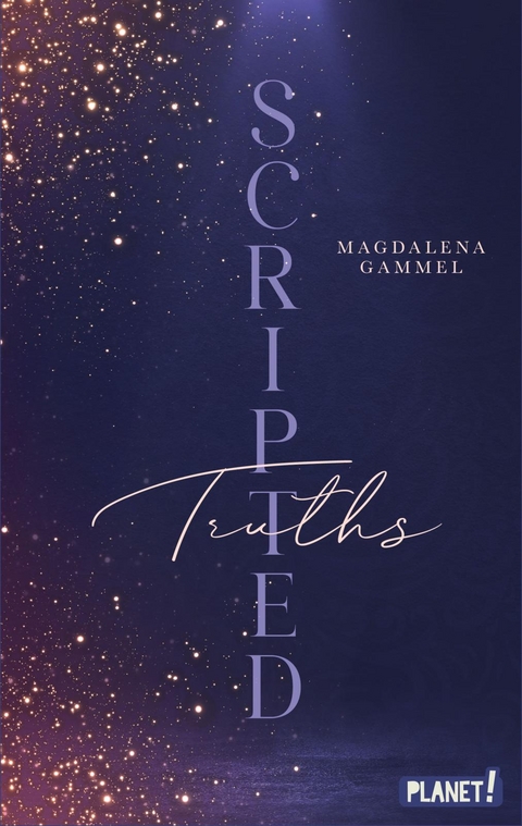 Scripted 2: Truths - Magdalena Gammel