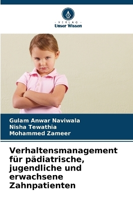 Verhaltensmanagement für pädiatrische, jugendliche und erwachsene Zahnpatienten