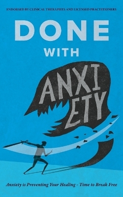 Done With Anxiety - Taylor Hayward